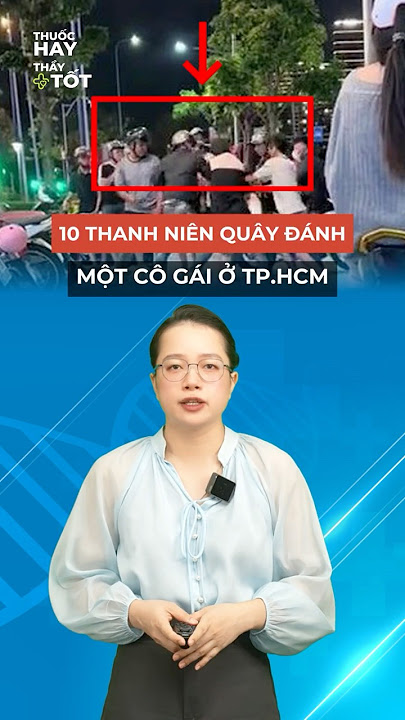 10 YOUNG MEN BEAT A GIRL IN HCMC