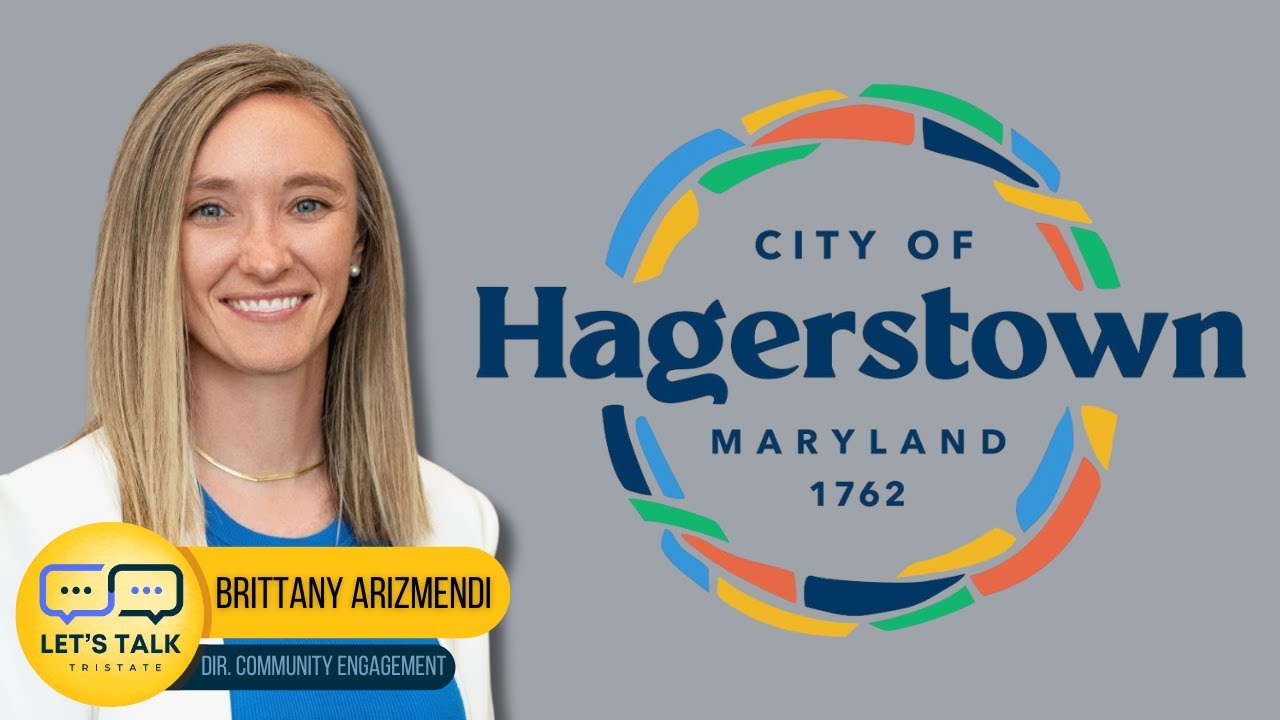 Let's Talk TriState and The City of Hagerstown Let's Talk TriState and The City of Hagerstown