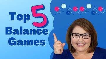 Top 5 Balance Games for Kids and Teens