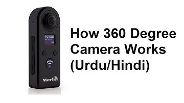 How does a 360 camera work? (Urdu/Hindi)