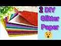 Diy glitter paper  homemade glittercard how to make glitter foam sheet differentcurry