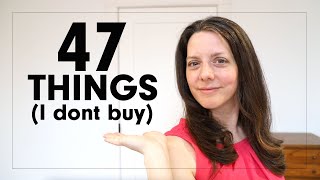 47 Things We Don't Buy Anymore | Family Minimalism