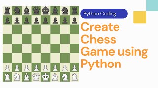 How to Code a Simple Chess Game in Python, by X.S., CodeX