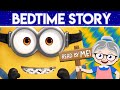 Minions  bedtime story