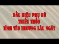 DẤU HIỆU PHỤ NỮ THIẾU THỐN TÌNH YÊU THƯƠNG LÂU NGÀY