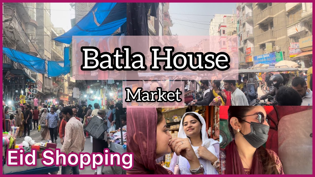 Batla House Market Eid Shopping Vlog77 Ifra YouTube