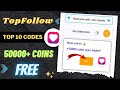 Top follow app unlimited coins 2025 😱 | top follow promo code today | top follow coupon code today