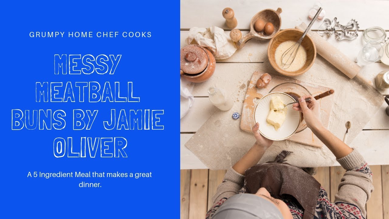 Jamie Oliver's 5 Ingredient Messy Meatball Buns YouTube