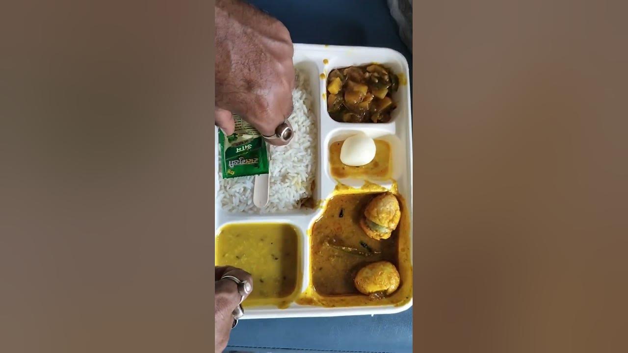 rail-canteen-food-in-saraighat-express-best-food-for-long-journey