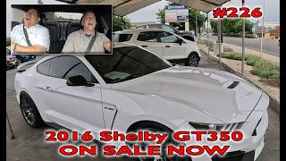 #226 2016 Shelby GT350 Ford Mustang For Sale.
