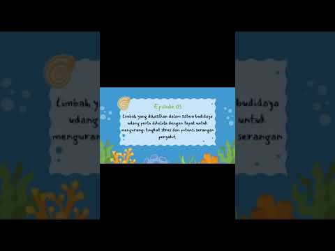 VIDIO EDUKASI: BIOREMEDIASI PADA LIMBAH TAMBAK UDANG
