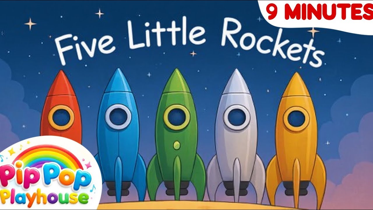 Five Little Rockets + More | Kids Songs & Nursery Rhymes | 9 Minute Compilation | Pip Pop Playhouse 