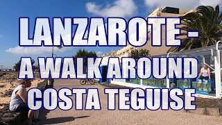 Lanzarote - A Walk Around Costa Teguise