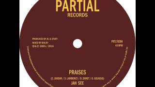 Jah See / Restless Mashaits - Praises - Partial Records 7' PRTL7039