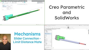 SolidWorks - Creo Parametric Comparison - Mechanisms: Slider Connection and Limit Distance Mate