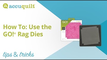 AccuQuilt Tips & Tricks: How to use the GO! Rag Die