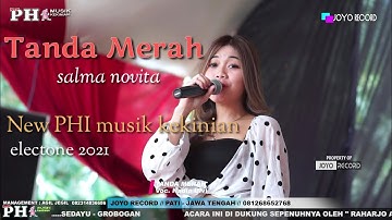 Tanda Merah - Salma Novita ( New PHI MUSIK KEKINIAN )
