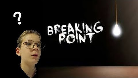 My first time playing Breaking Point