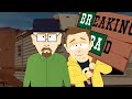 If breaking bad was the south park intro