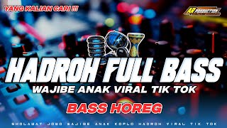 Download Lagu WAJIBE ANAK • HADROH KOPLO BASS HOREG • VIRAL TIK TOK || AR PRODUCTION MP3