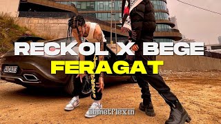 Reckol & Bege - Feragat | Full, Sözleriyle Resimi