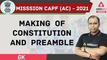 CAPF Assistant Commandant Preparation | General Knowledge | Making of constitution and  Preamble