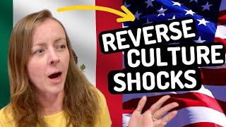 Reverse Culture Shocks  Returning to the USA after 6 Years in Mexico