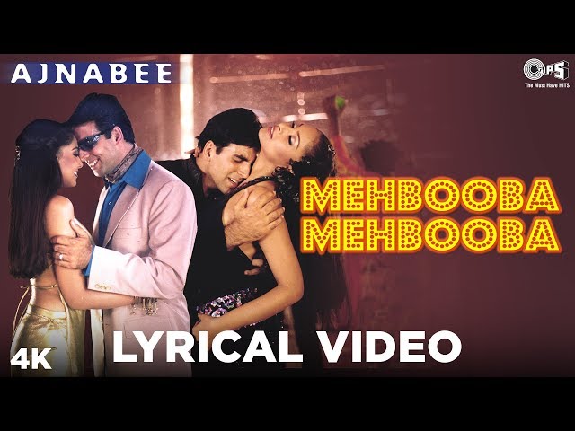 Mehbooba Mehbooba Lyrical - Ajnabee | Akshay Kumar, Bipasha Basu | Adnan Sami, Sunidhi Chauhan class=