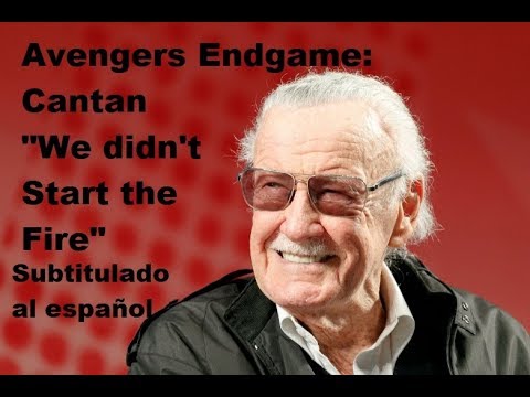 Avengers EndGame: Cantan We didn't start the fire Subtitulado al Español