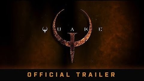 Quake Remastered Official Trailer  2021 - 2022
