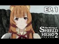 The Rising of The Shield Hero S2 - pisode 1 - VOSTFR