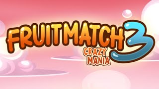Fruit Match 3: Crazy Mania (Gameplay Android) screenshot 4