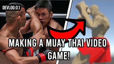 THAI BOXING VIDEO GAME!!!! (Devlog : 0.1)