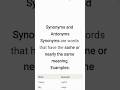 Synonyms and Antonyms