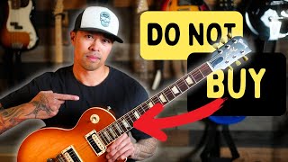 5 Reasons NOT to buy a Les Paul