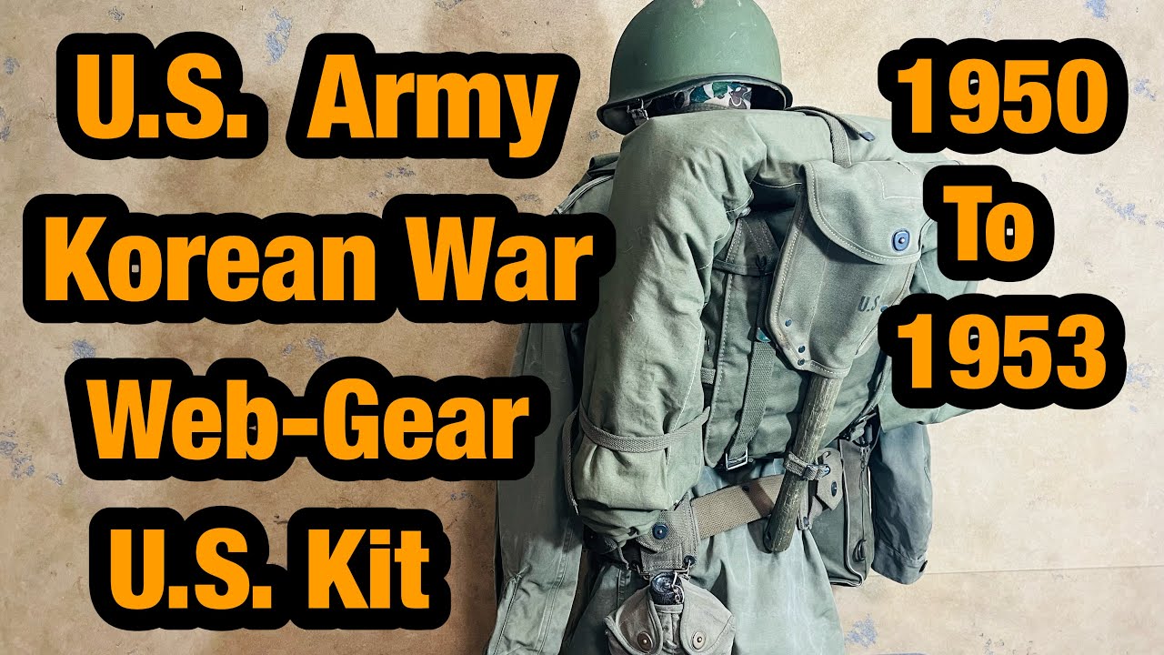U.S. Infantry Gear used in the Korean War 19501953. The War
