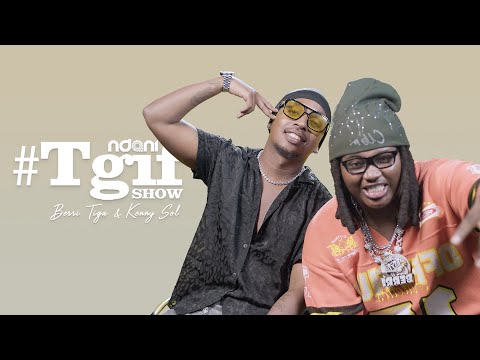 Kenny Sol and Berri-Tiga on the NdaniTGIFShow