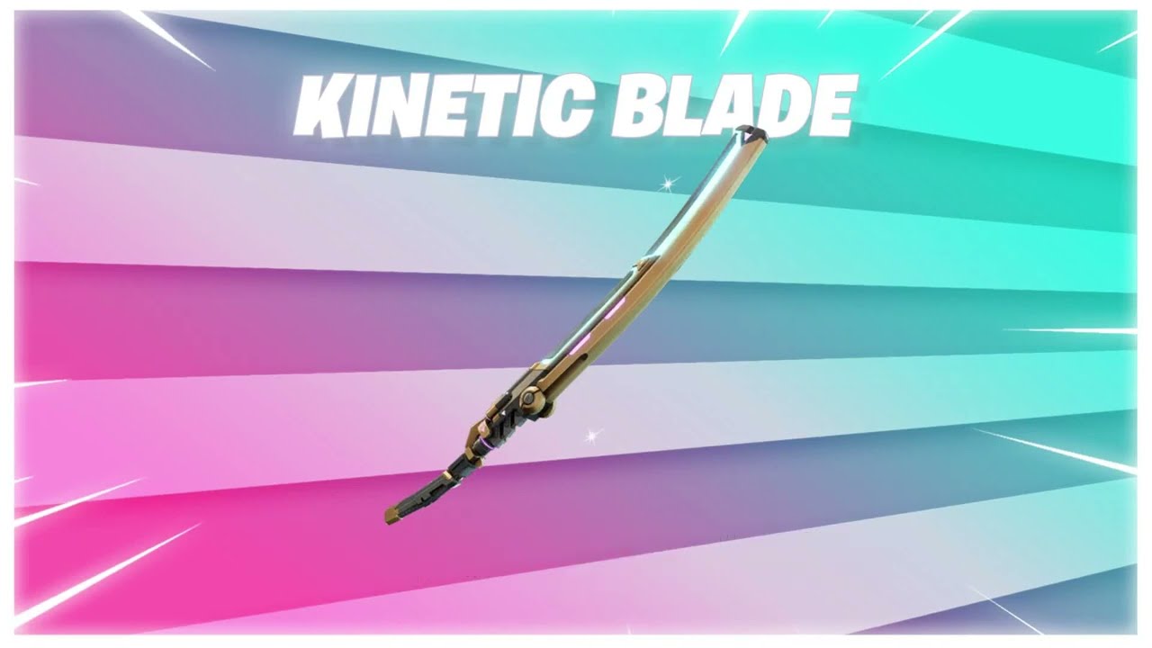 Did you know ( Fortnite Kinetic blade ) 