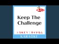 Keep The Challenge (ガイド無しカラオケ) +1Key (原曲歌手:Sexy Zone)