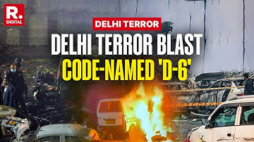 Delhi Terror Attack: Massive Revelation, Delhi Blast Code-Named 