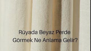 Rüyada Beyaz Perde Görmek Ne Anlama Gelir