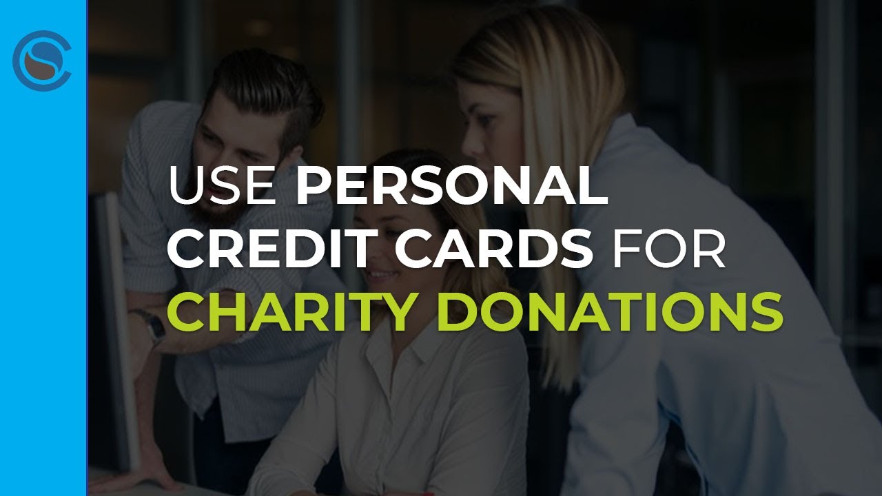 use-personal-credit-cards-for-charity-donations-youtube