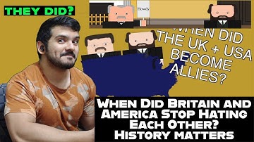 When Did Britain and America Stop Hating Each Other? (Short Animated Documentary)