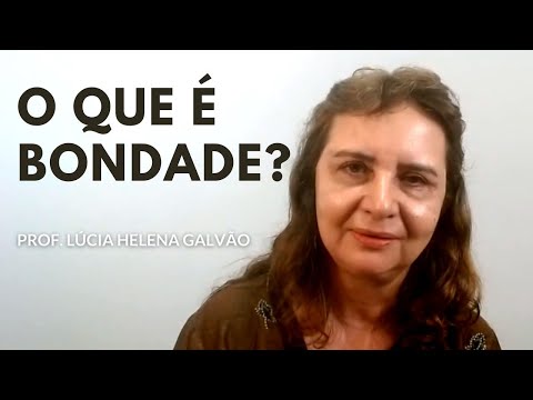 Vídeo: O Que é Bondade