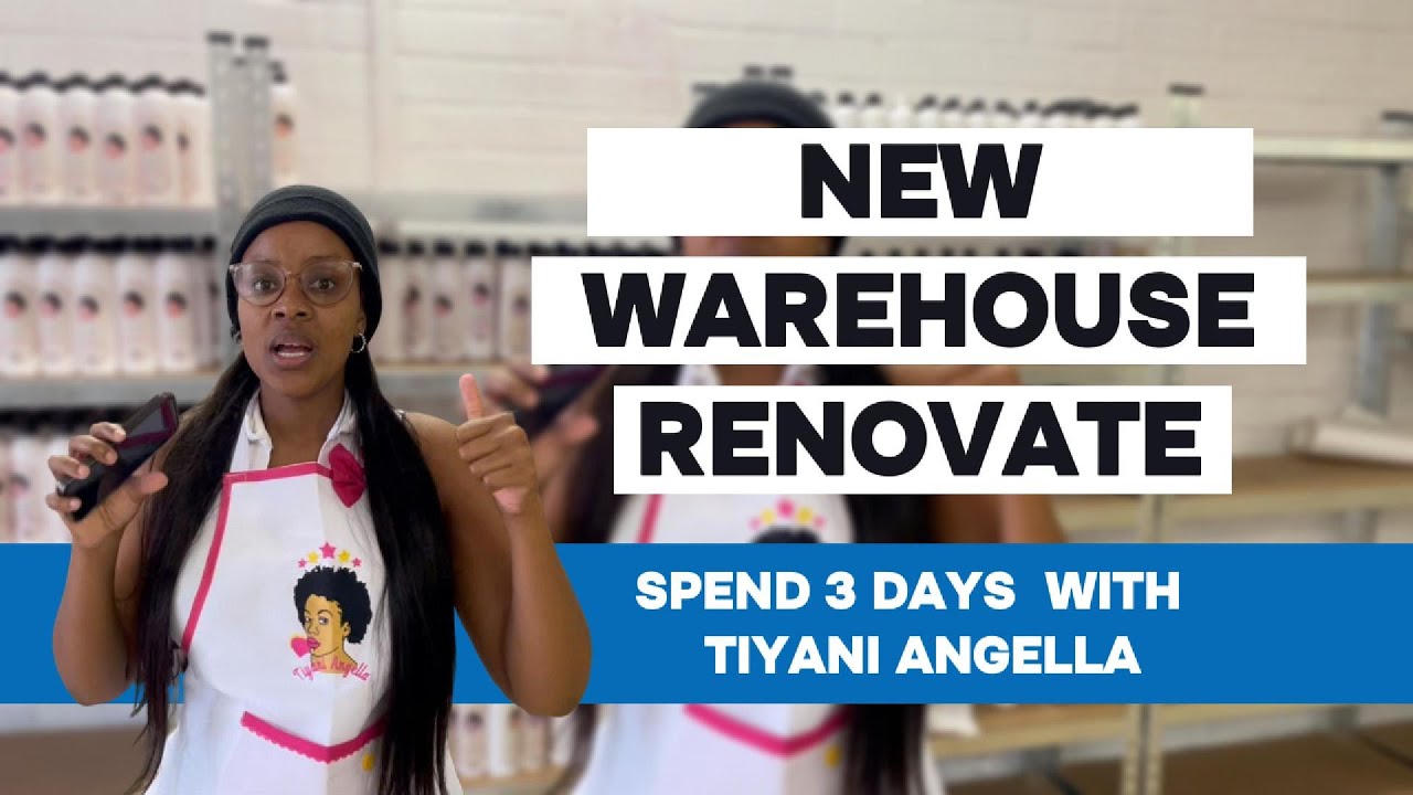 NEW WAREHOUSE RENOVATION | SPEND 3 DAYS WITH ME | TIYANI ANGELLA