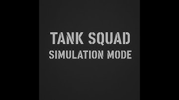 Tank Squad Full Simulation Mode (Minimal UI, No Commentary, One Life, Axis Gameplay)