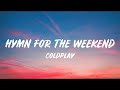 Coldplay Hymn For The Weekend Lyrics