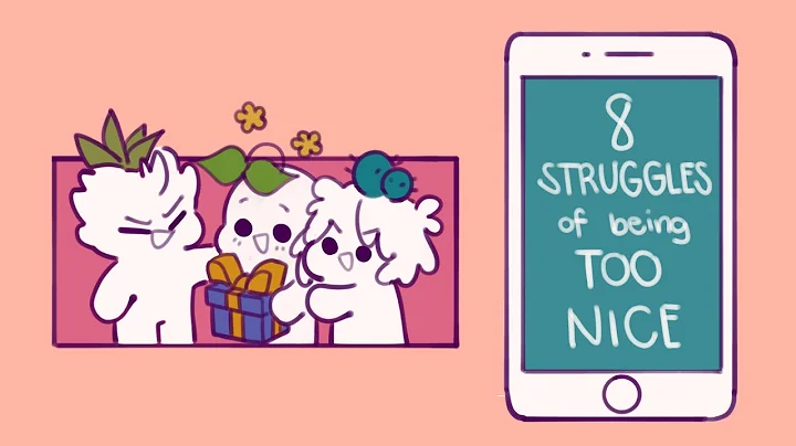 8 Struggles of Being Too Nice