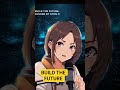 BUILD THE FUTURE