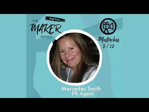 The Maker Series // Masterclass 5 - Mercedes Smith Artist PR Agent